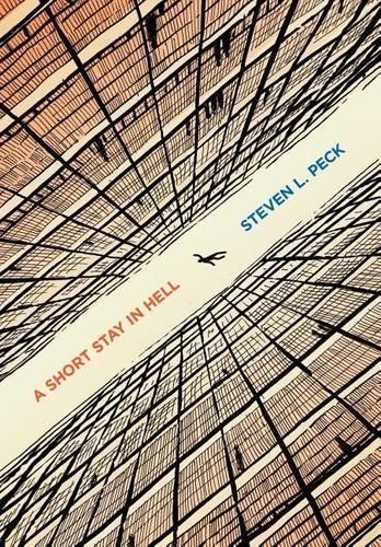 Steven L Peck A Short Stay in Hell (Hardback)