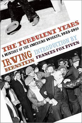 The Turbulent Years: A History of the American Worker, 1933-1940, Bernstein, Irv