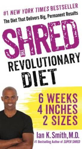Shred: The Revolutionary Diet: 6 Weeks 4 Inches 2 Sizes – VERY GOOD