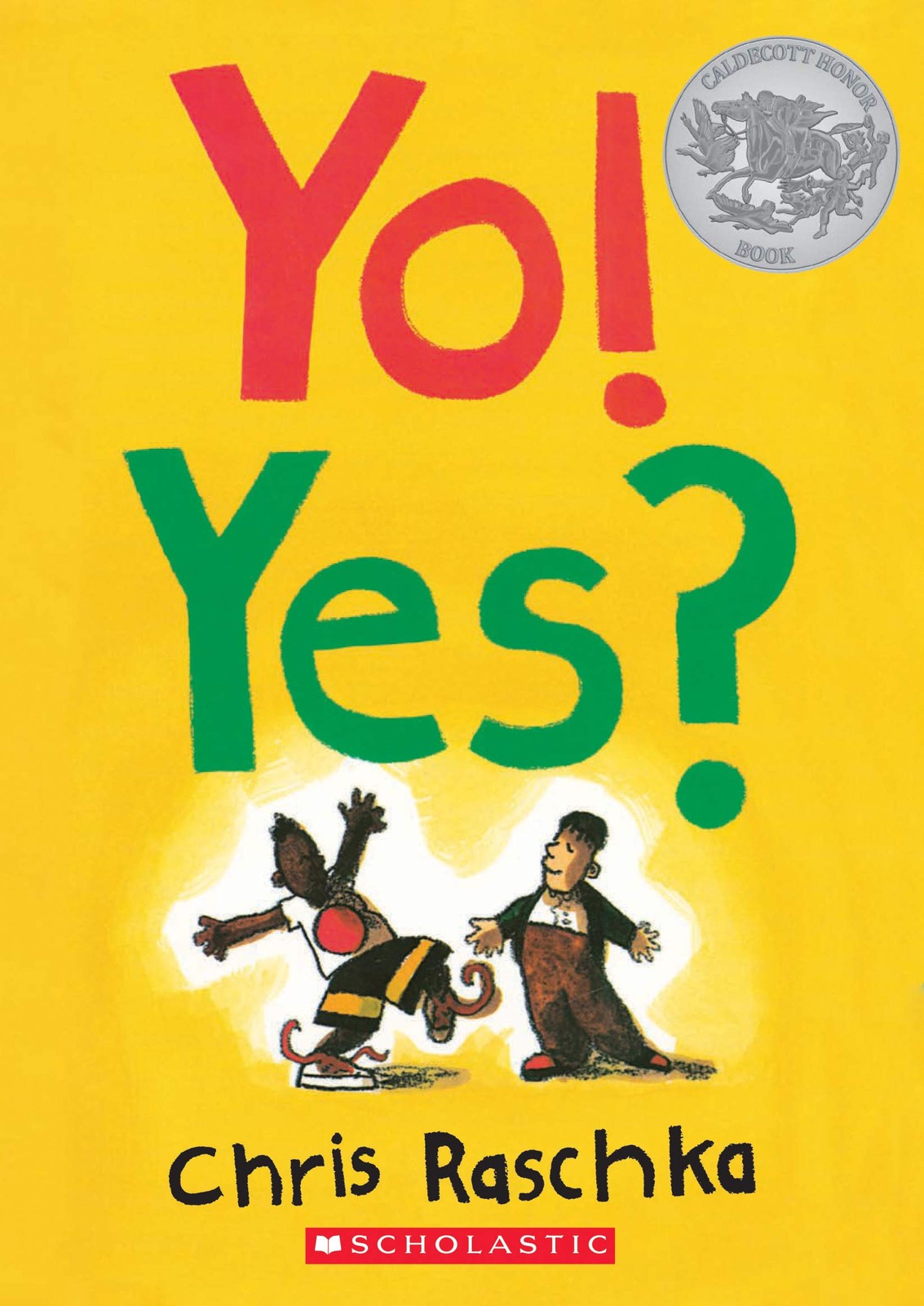 Yo! Yes? – Raschka, Chris – Very Good – See condition notes
