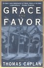 GRACE AND FAVOR By Thomas Caplan **BRAND NEW**