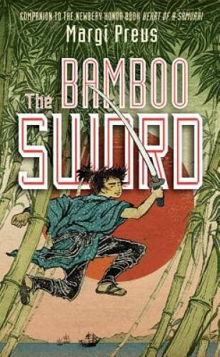 The Bamboo Sword – Hardcover By Preus, Margi – GOOD