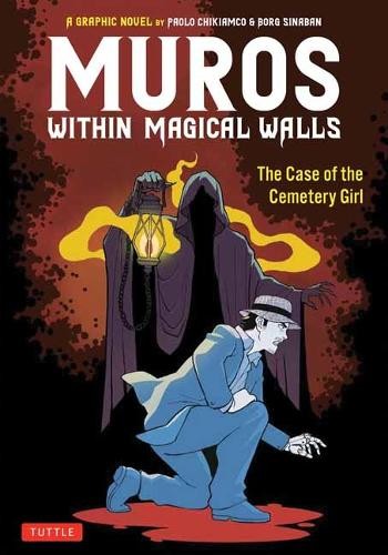 Paolo Chikiamco Muros: Within Magical Walls (Paperback) Tuttle Specials